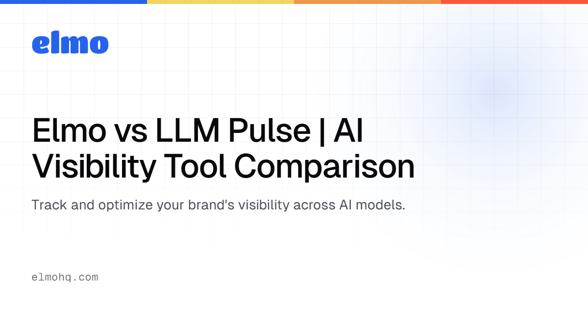 Elmo vs LLM Pulse | AI Visibility Tool Comparison · Elmo