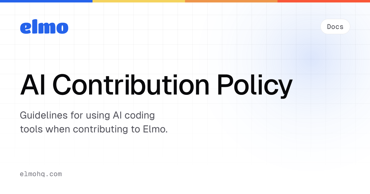 AI Contribution Policy · Elmo Docs